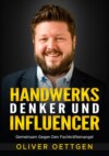 HANDWERKS DENKER UND INFLUENCER