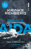 Eiskalte AIDA. Kreuzfahrtkrimi Teil 4 (AIDA Krimi)