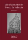 El hundimiento del Banco de Valencia