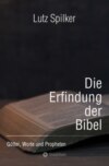 Die Erfindung der Bibel