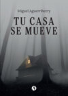 Tu casa se mueve