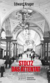 Stoltz – das Attentat