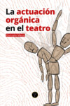 La actuación orgánica en el teatro