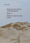 Momente des Lebens - Lebensmomente Band 3