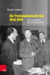 Der Parlamentarische Rat 1948–1949