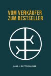 Vom Verkäufer zum Bestseller