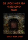 Die Suche nach dem verborgenen Keller