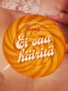 Ei saa häiritä – eroottinen novellikokoelma