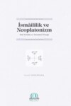 İsmâilîlik ve Neoplatonizm: Ebû Ya‘kûb es-Sicistânî Örneği