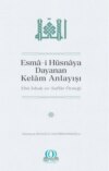 Esmâ-i Hüsnâya Dayanan Kelâm Anlayışı