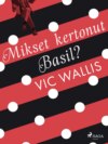 Mikset kertonut, Basil?