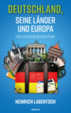 Deutschland, seine Länder und Europa