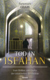 Tod in Isfahan