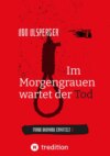 Im Morgengrauen wartet der Tod