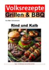 Volksrezepte Grillen und BBQ - Rind und Kalb