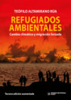 Refugiados ambientales: cambio climático y migración forzada