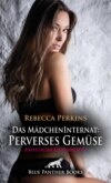 Das MädchenInternat: Perverses Gemüse | Erotische Geschichte