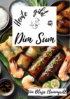 Heute gibt es - Dim Sum