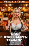 Das Eheschlampen-Training