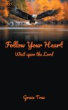 Follow Your Heart