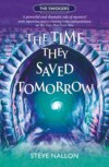 The Time They Saved Tomorrow