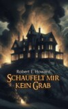 Schaufelt mir kein Grab