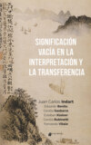 Significación vacía en la interpretación y la transferencia