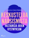 Keskustelua narsismista: vastauksia arjen kysymyksiin