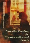 Narrative Coaching for  Transformation and Growth