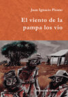 El viento de la pampa los vio