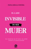 El lado invisible de ser mujer