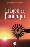 El loco de punitaqui