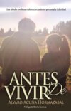 Antes de vivir