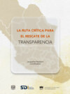 La ruta crítica para el rescate de la transparencia