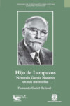 Hijo de Lampazos: Nemesio García Naranjo en sus memorias