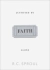 Justified by Faith Alone