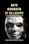 Autobiografía de un ladrón