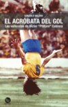 El acróbata del gol