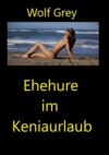 Ehehure im Keniaurlaub