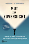 Mut zur Zuversicht