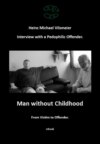 Man without Childhood - From Victim to Offender.