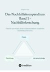 Das Nachhilfekompendium  Band 1 - Nachhilfeforschung