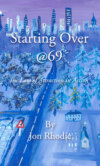 Starting Over @69