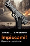 Impiccami! Romanzo criminale