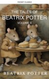 The Complete Beatrix Potter Collection vol 2 : Tales & Original Illustrations