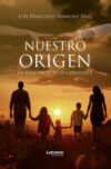 Nuestro origen