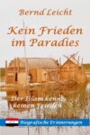 Kein Frieden im Paradies