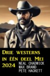 Drie westerns in één deel Mei 2024