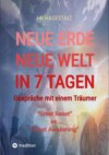 NEUE ERDE - NEUE WELT - In 7 Tagen