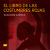 El libro de las costumbres rojas